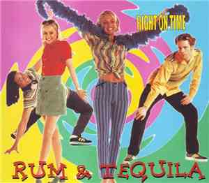 Right On Time - Rum & Tequila