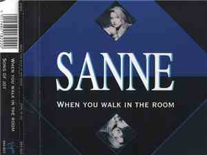 Sanne - When You Walk In The Room