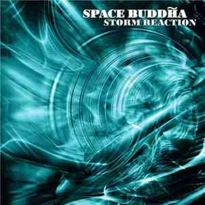 Space Buddha - Storm Reaction