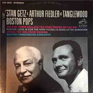 Stan Getz & Arthur Fiedler, Boston Pops - Stan Getz & Arthur Fiedler At Tan ...