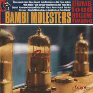 The Bambi Molesters - Dumb Loud Hollow Twang