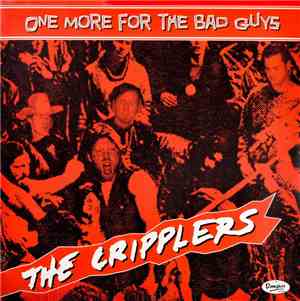 The Cripplers - One More For The Bad Guys