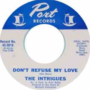 The Intrigues - Don't Refuse My Love