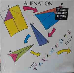 The Parachute Club - Alienation