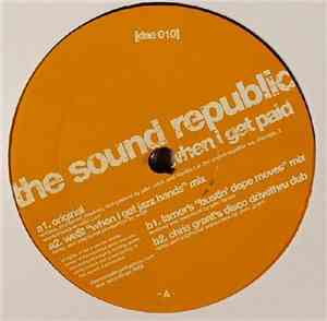 The Sound Republic - When I Get Paid