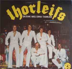 Thorleifs - Skänk Mig Dina Tankar