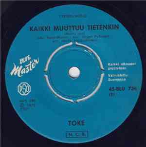 Toke - Kaikki Muuttuu Tietenkin