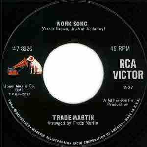 Trade Martin - Work Song / So This Is Love