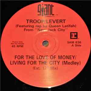 Troop  & Levert - For The Love Of Money / Living For The City
