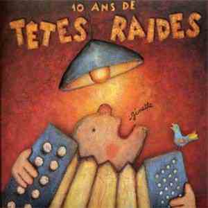 Têtes Raides - Ginette - 10 Ans De Têtes Raides