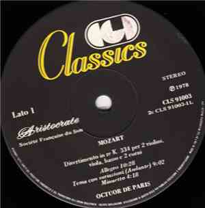 Wolfgang Amadeus Mozart / Octuor de Paris - Divertimento N. 17 In Re K.334  ...