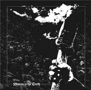 Woman Is The Earth - Torch Of Our Final Night