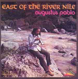 Augustus Pablo - East Of The River Nile