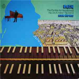 Bach / Igor Kipnis - The Partitas For Harpsichord No.3 In Minor • No.4 In D
