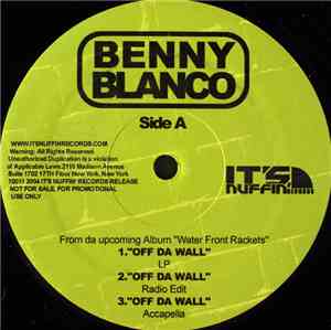 Benny Blanco  - Off Da Wall