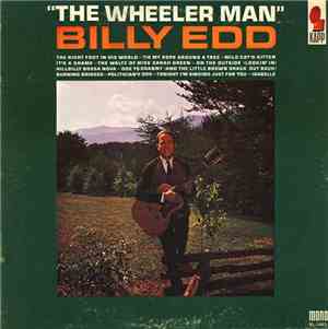 Billy Edd - The Wheeler Man