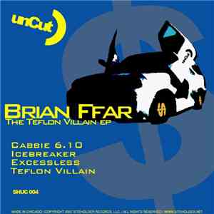 Brian Ffar - Teflon Villain EP