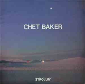 Chet Baker - Strollin'