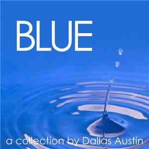 Dallas Austin - Blue - A Collection By Dallas Austin