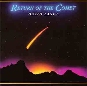 David Lange - Return Of The Comet