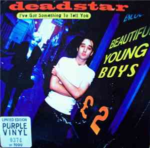 Deadstar - I've Got Something To Tell You