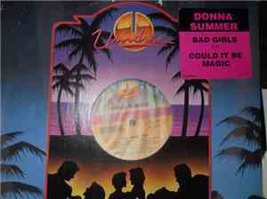 Donna Summer - Bad Girls / Could It Be Magic