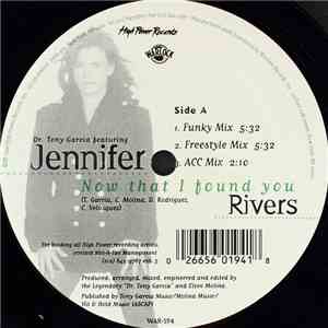 Dr. Tony Garcia Featuring Jennifer Rivers - Now That I Found You / Precious ...
