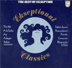 Ekseption - The Best Of Ekseption - Ekseptional Classics