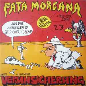 Erste Allgemeine Verunsicherung - Fata Morgana
