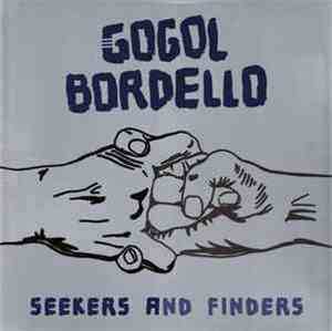 Gogol Bordello - Seekers And Finders