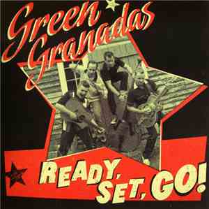 Green Granadas - Ready, Set, Go!