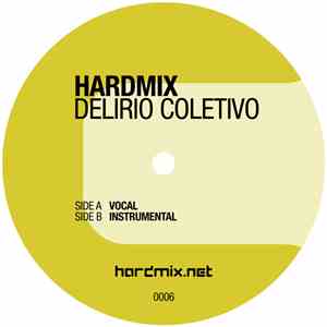 Hardmix - Delirio Coletivo