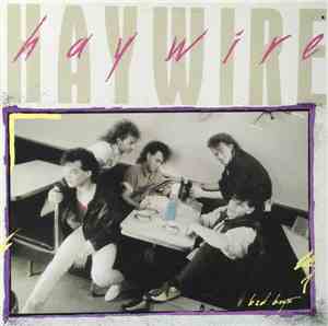 Haywire  - Bad Boys