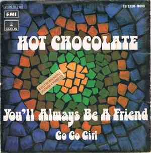 Hot Chocolate - You'll Always Be A Friend