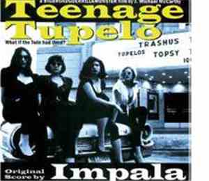 Impala - Teenage Tupelo