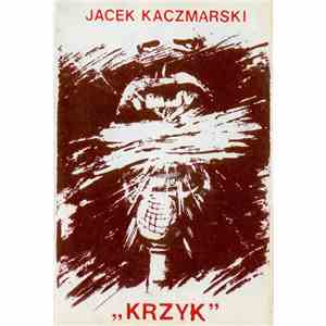 Jacek Kaczmarski - Krzyk