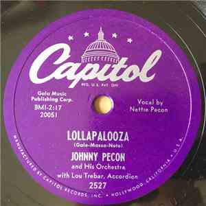 Johnny Pecon And His Orchestra - Lollapalooza / I Wanna Be Your Darlin'