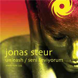 Jonas Steur - Unleash / Seni Seviyorum