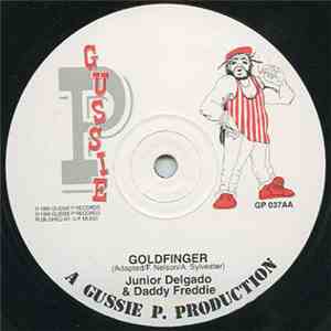 Junior Delgado & Daddy Freddie / Junior Delgado - Goldfinger / Garvey's Phi ...