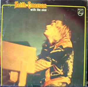 Keith Emerson With The Nice - Keith Emerson With The Nice