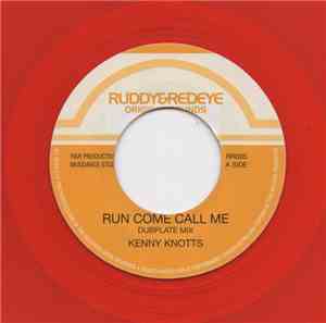 Kenny Knotts - Run Come Call Me