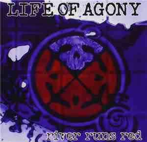 Life Of Agony - River Runs Red