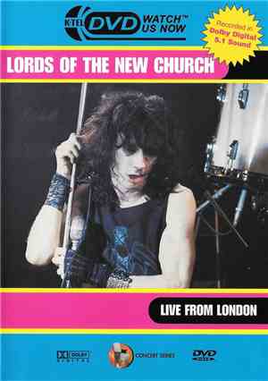 Lords Of The New Church - Live From London
