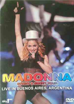 Madonna - Sticky & Sweet Tour (Live In Buenos Aires, Argentina)