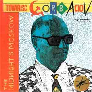 Midnight's Moskow - Tovarisc Gorbaciov