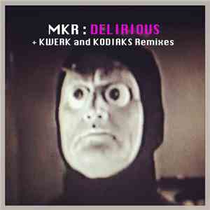 MKR - Delirious