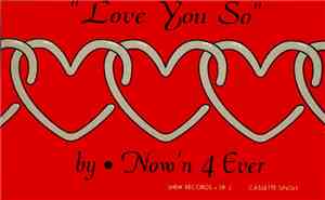 Now 'n 4 Ever - Love You So