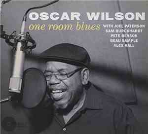 Oscar Wilson - One Room Blues
