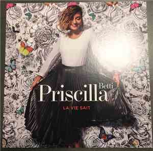 Priscilla Betti - La Vie Sait