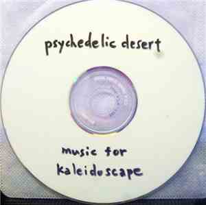 Psychedelic Desert - Music For Kaleidoscape
